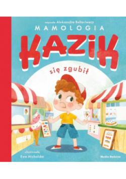 Kazik się zgubił