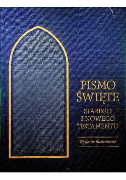 Pismo Święte Starego i Nowego Testamentu