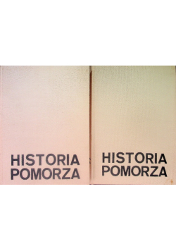 Historia Pomorza Tom 1 Część 1 i 2