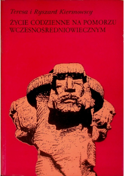 Życie codzienne na Pomorzu wczesnośredniowiecznym