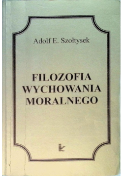 Filozofia wychowania moralnego