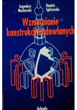 Wzmacnianie konstrukcji budowlanych