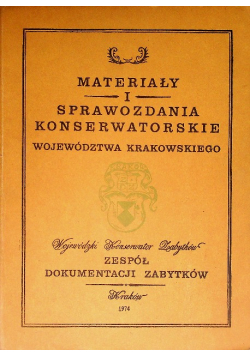 Materiały i Sprawozdania Konserwatorskie Województwa Krakowskiego