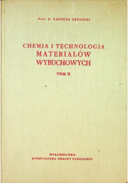 Chemia i technologia materiałów wybuchowych Tom 2