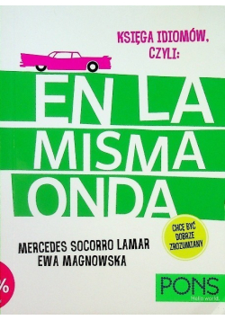 Księga idiomów hiszpańskich czyli En la misma onda