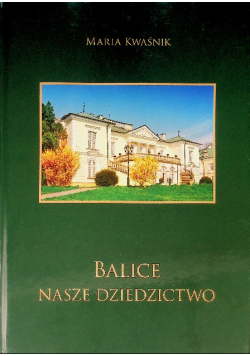 Balice Nasze dziedzictwo