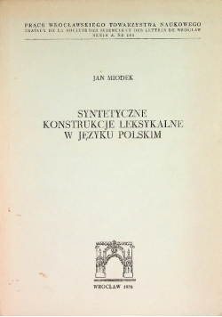 Miodek syntetyczne konstrukcje leksykalne w języku