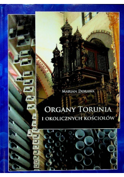 Organy Torunia i okolicznych kościołów
