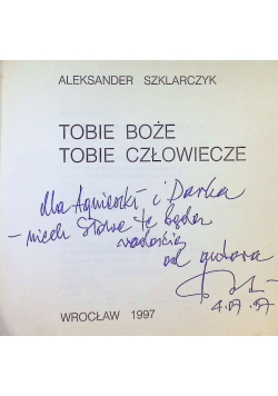 Tobie Boże Tobie człowiecze