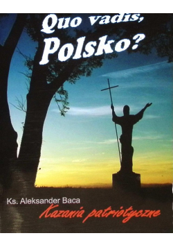 Quo Vadis Polsko?