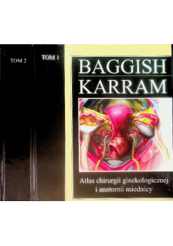 Atlas chirurgii ginekologicznej i anatomii miednicy Tom 1 i 2