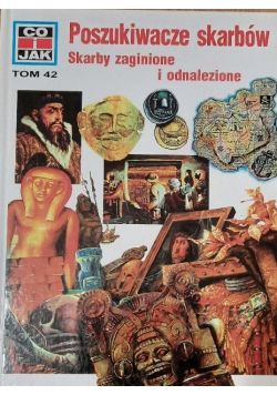 Co i jak Tom 42 Poszukiwacze Skarbów Skarby zaginione  i odnalezione