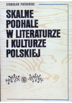 Skalne Podhale w literaturze i kulturze polskiej