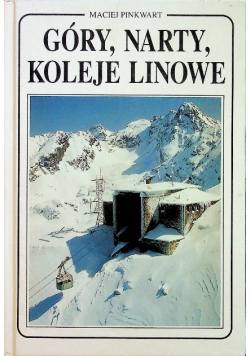 Góry, narty, koleje liniowe