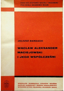 Wacław Aleksander Maciejowski i jego współcześni