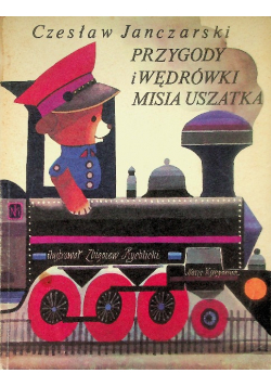 Przygody i wędrówki misia uszatka