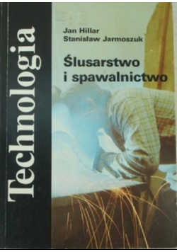 Ślusarstwo i spawalnictwo