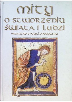 Mity o stworzeniu świata i ludzi