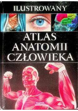 Ilustrowany Atlas Anatomii Człowieka