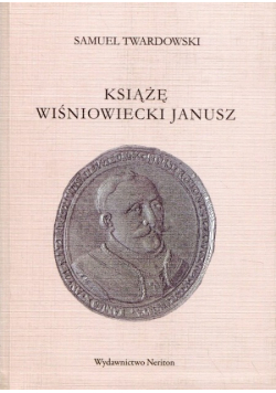 Książę Wiśniowiecki Janusz