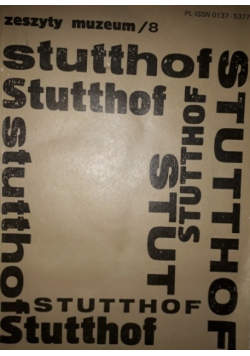 Stutthof zeszyty muzeum Nr 8/ 87