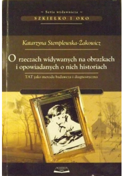 O rzeczach widywanych na obrazkach i opowiadanych o nich historiach