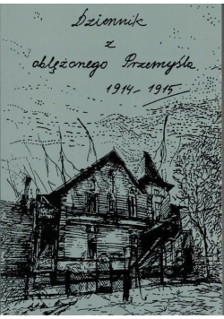 Jabłońska Helena - Dziennik oblężonego Przemysla 1914-1915