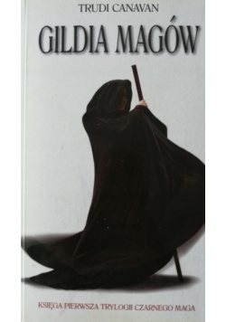 Czarny miecz Tom 1 Gildia magów