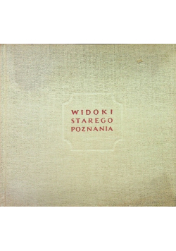 Widoki starego Poznania
