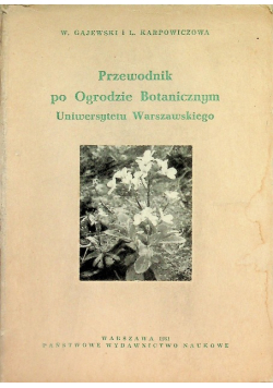 Przewodnik po ogrodzie botanicznym Uniwersytetu Warszawskiego