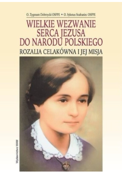 Wielkie wezwanie Serca Jezusa do Narodu Polskiego