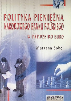 Polityka pieniężna Narodowego Banku Polskiego