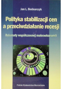 Polityka stabilizacji cen a przeciwdziałanie recesji