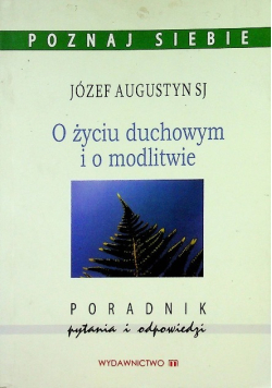 O życiu duchownym i o modlitwie