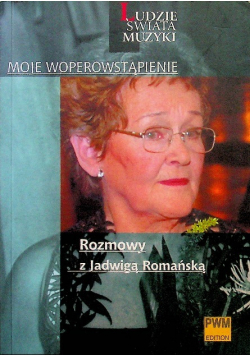 Moje woperowstąpienie Rozmowy z Jadwigą Romańską