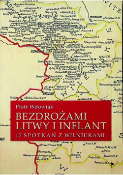 Bezdrożami Litwy i inflant