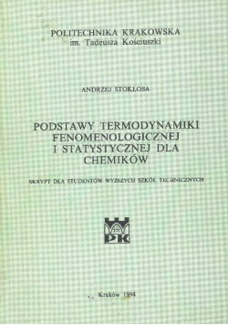 Podstawy termodynamiki fenomenologicznej i statystyki dla chemików