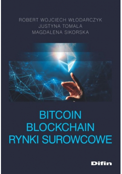 Bitcoin blockchain rynki surowcowe
