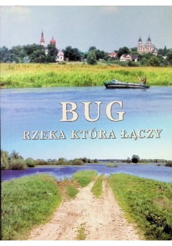 Bug rzeka która łączy