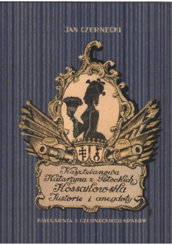 Kasztelanowa Katarzyna z Potockich Kossakowska