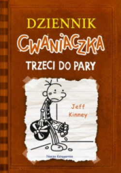 Dziennik cwaniaczka Tom 2  Trzeci do pary