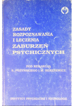 Zasady rozpoznawania i leczenia zaburzeń psychicznych