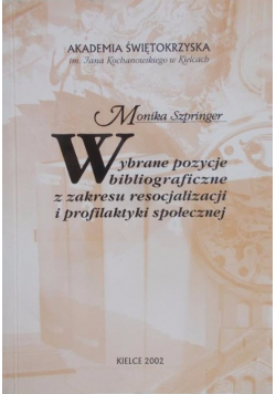 Wybrane poezje bibliograficzne z zakresu resocjalizacji i profilaktyki społecznej