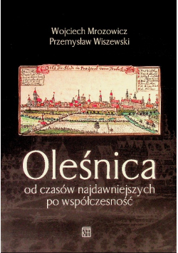 Oleśnica od czasów najdawniejszych po współczesność