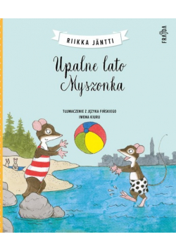 Upalne lato Myszonka