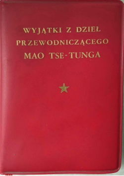 Wyjątki z dzieł przewodniczącego Mao Tse Tunga