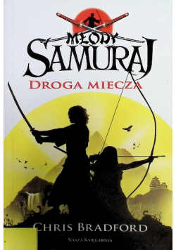 Młody samuraj Droga miecza