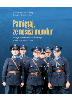 Pamiętaj, że nosisz mundur