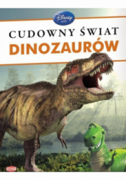 Disney Uczy Cudowny świat dinozaurów