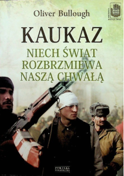 Kaukaz Niech świat rozbrzmiewa naszą chwałą